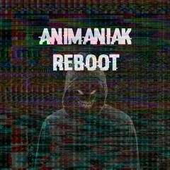 Animaniak - Reboot