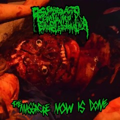 Desmembramento Com Veneno De Baiacu E Adrenalina - The Massacre Now Is Done (Full EP)