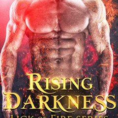 [Get] EPUB 💓 Rising Darkness : Book One of a Phoenix Shifter Fantasy Romance (Lick o
