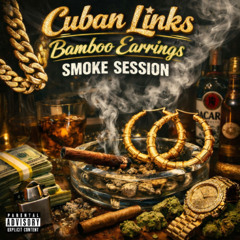 CUBAN LINKS BAMBOO EARRINGS SMOKE SESSION