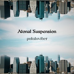 Atonal Suspension