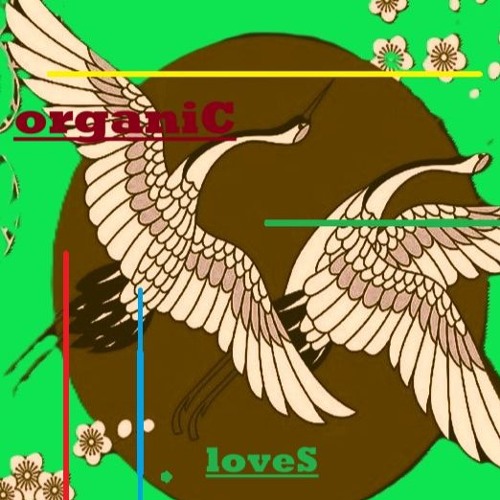 organiC/loveS  // bY DJParisky  Exclusive