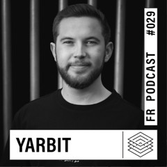 Framed Realities Podcast 029 - Yarbit