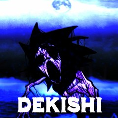 Dekishi - SONIC.EXE STRIKES BACK OST