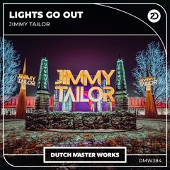 Jimmy Tailor - Lights Go Out