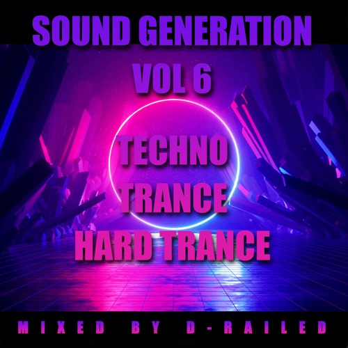 Sound Generation - Volume 6 - Mixed By D-Railed *FREE WAV DOWNLOAD*