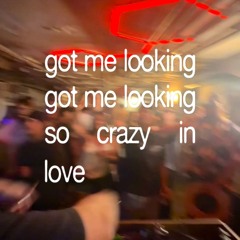 CRAZY IN LOVE