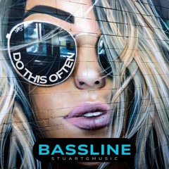 Do This Often (Bassline)