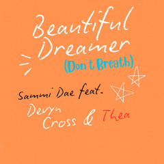 Beautiful Dreamer (Can't Breath)