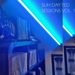 Suh Day Ted Sessions Vol. 1