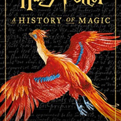 [ACCESS] PDF 📔 Harry Potter: A History of Magic: The eBook of the Exhibition by  Bri