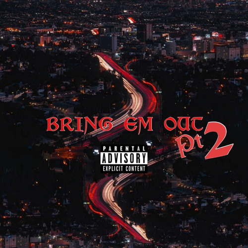 "Bring Em Out (Pt II)" (OG VERSION)
