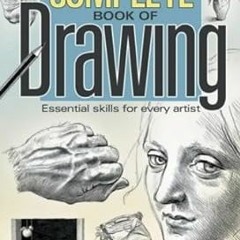 $Get~ @PDF The Complete Book of Drawing : Essential Skills for Every Artist _  barrington-barbe