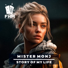 Mister Monj - Story Of My Life (Radio Mix)