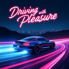 Driving with pleasure