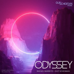 Rafael Barreto & Guy Scheiman - Odyssey(Original Mix)