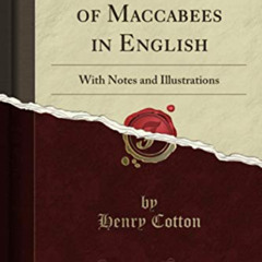 [ACCESS] PDF 💔 The Five Books of Maccabees in English: With Notes and Illustrations