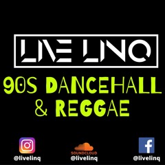 90s Dancehall & Reggae Mixed By Live LinQ Sound