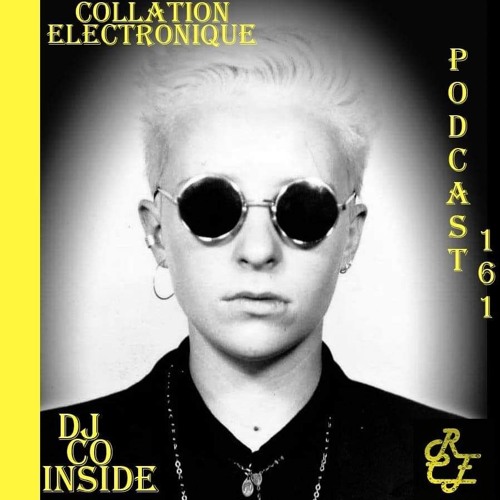 Dj Co - Inside / Résident Collation Electronique Podcast 161 (Continuous Mix)