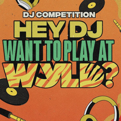 WYLD DJ COMPETITION MIX // Liam Smith