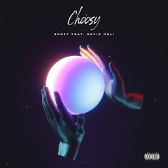 Choosy(feat David Meli)