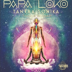 Papa Loko: Tantra Sonika | FOLD London | 3 Dec 21