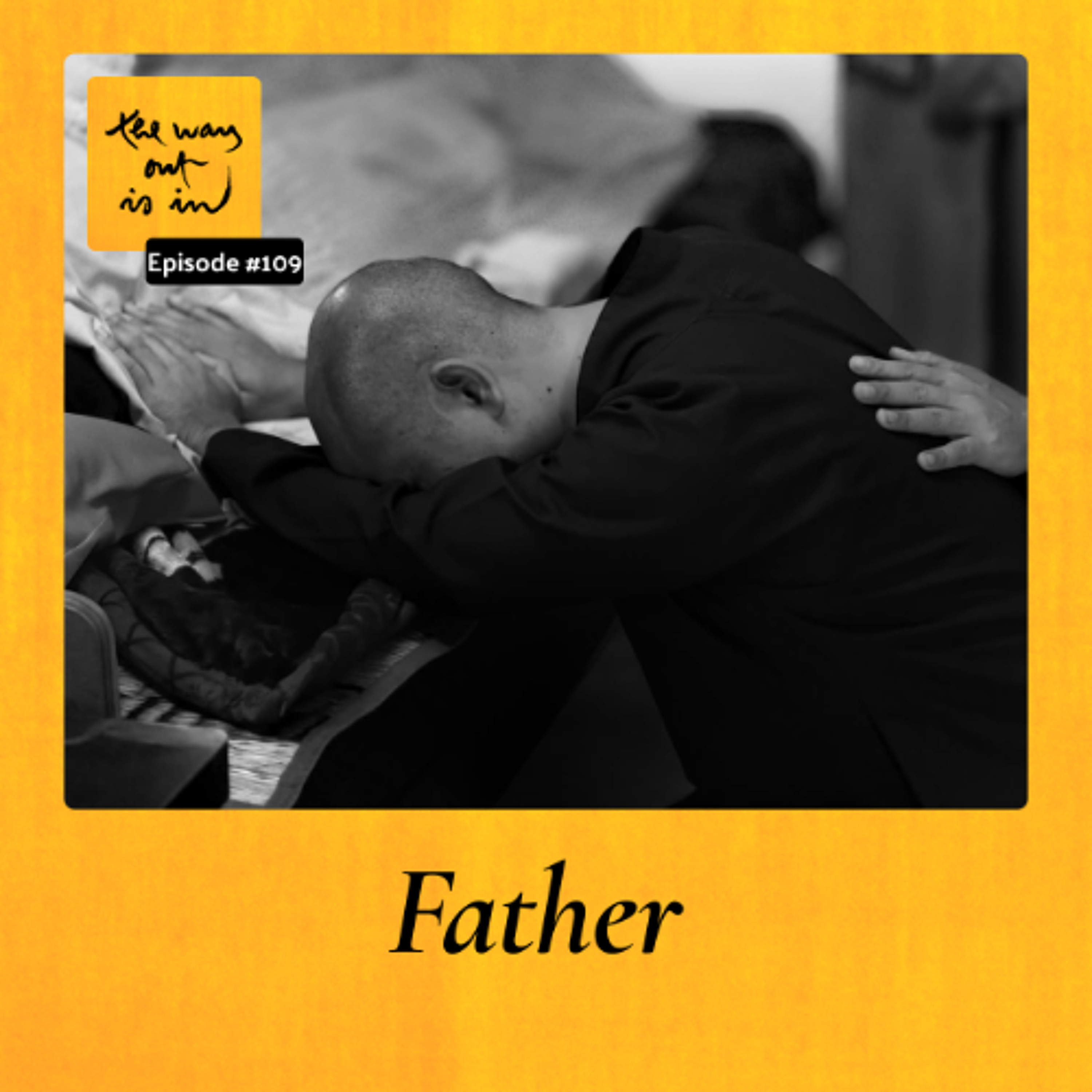 Father | TWOII podcast | Episode 109 episode artwork