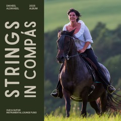 Strings in Compás (Oud & Guitar Instrumental Lounge Fusion)