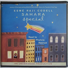 Read EPUB 💓 Sahara Special (Lib)(CD) by  Esme Raji Codell [EBOOK EPUB KINDLE PDF]
