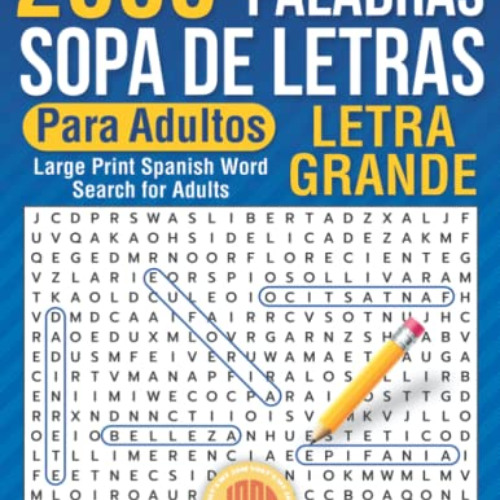 ACCESS EBOOK 🖋️ Letra Grande 2000+ Palabras Sopa de Letras Para Adultos: Large Print