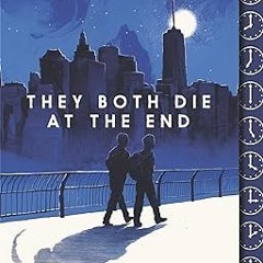 (Download Ebook) They Both Die at the End READ B.O.O.K. By  Adam Silvera (Author)