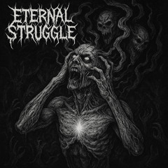 Eternal struggle