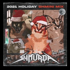 2021 HOLIDAY SHMINI MIX [TRACKLIST]