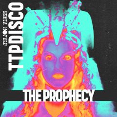 TTPDISCO - "THE PROPHECY" (MV REMIX)