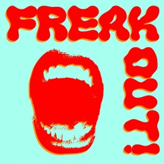 Freak Out Radio!