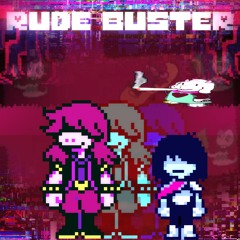 Rude Buster