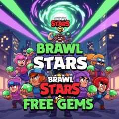 Brawl Stars Free Gems: The Ultimate 2025 Guide to Unlock Unlimited Rewards