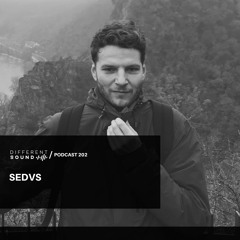 DifferentSound invites Sedvs / Podcast #202
