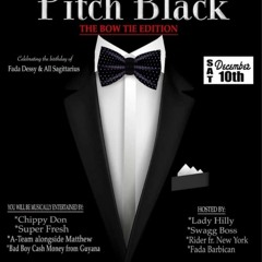 PITCH BLACK - CHIPPY DON/SUPER FRESH/CASH MONEY/A-TEAM/DJ MATTHEW @EVE, MISSISSAUGA 12/10/22