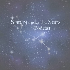 Getting in the swing - Raw uncut chat, gaining control - Sisters Under The Stars Podcast #3