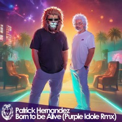 Patrick Hernandez - Born To Be Alive (Purple Idole Remix)