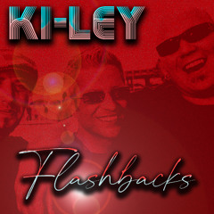 KI-LEY  - feat. SHAI - FLASHBACKS - LAMPREY CREEPIN DEEP MIX