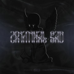 Criminal Sad [Prod. Sowkid]