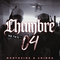 SHINRA x NORTHSIDE - CHAMBRE 04