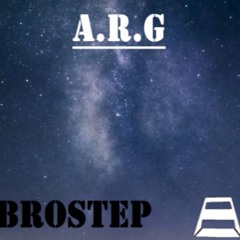A.R.G (Brostep)