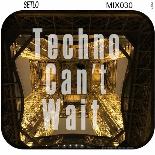 Techno Can't Wait (December Mix#030)