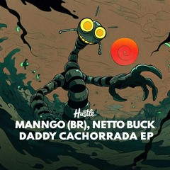 Manngo (BR), Netto Buck - Cachorrada (Extended Mix)