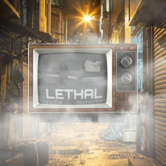 lethal (Feat. Nxxdle)