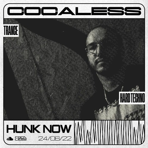 COCALESS SET #004 - HUNK NOW