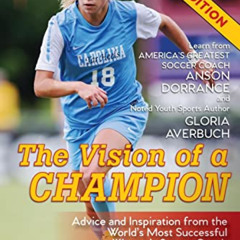 DOWNLOAD EPUB 💚 The Vision Of A Champion: Advice And Inspiration From The World's Mo
